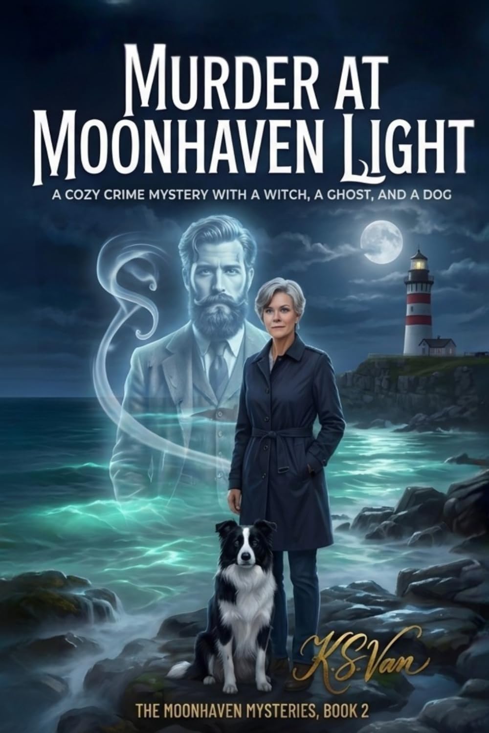 Murder at Moonhaven Light: A Cozy Crime Mystery with a Witch, a Ghost, and a Dog (The Moonhaven Mysteries)