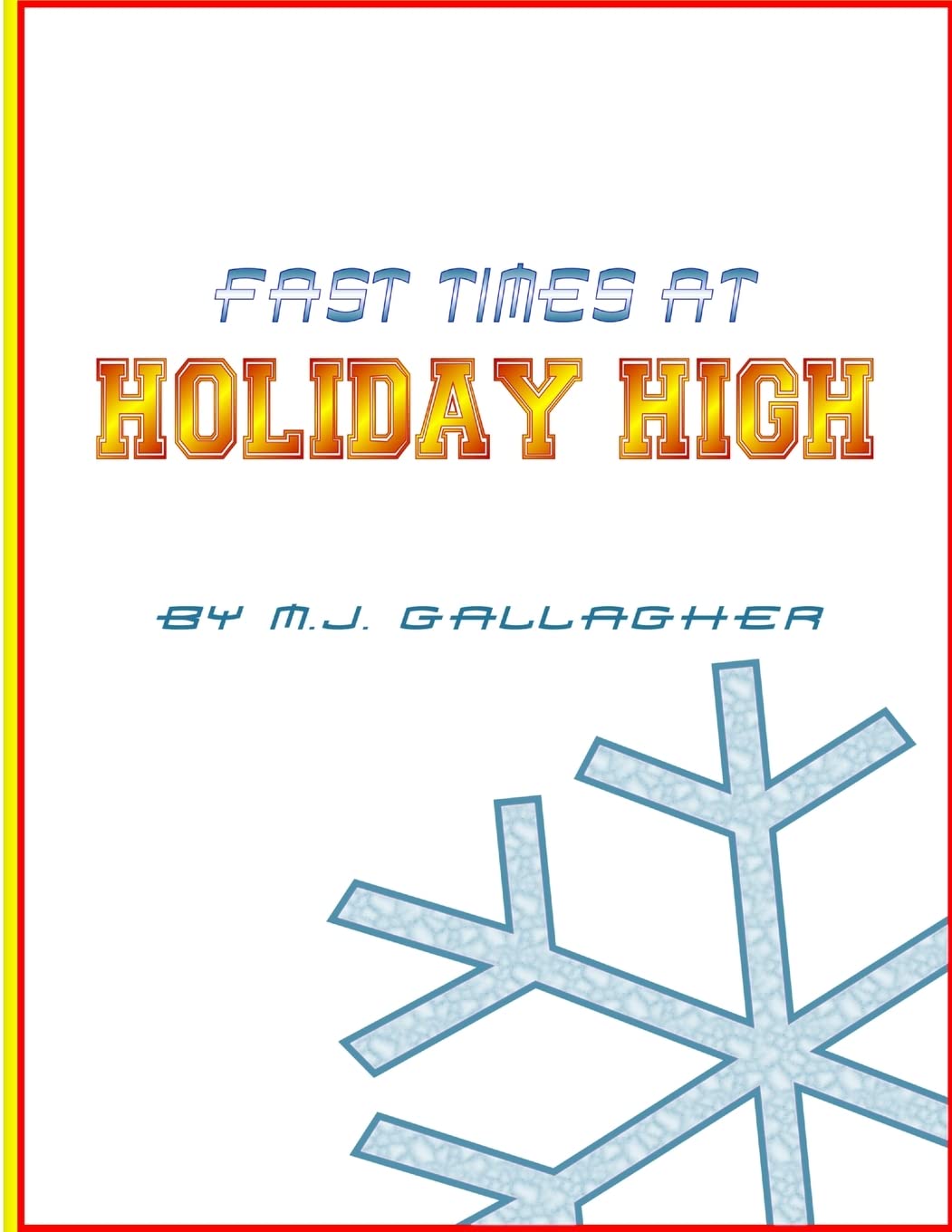 Fast Times at Holiday High
