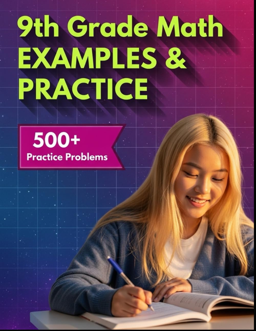 9th Grade Math Examples & Practice: Master Every 9th-Grade Math Skill with 24 Step-by-Step Chapters & 500+ Practice Problems      Paperback – August 19, 2025
