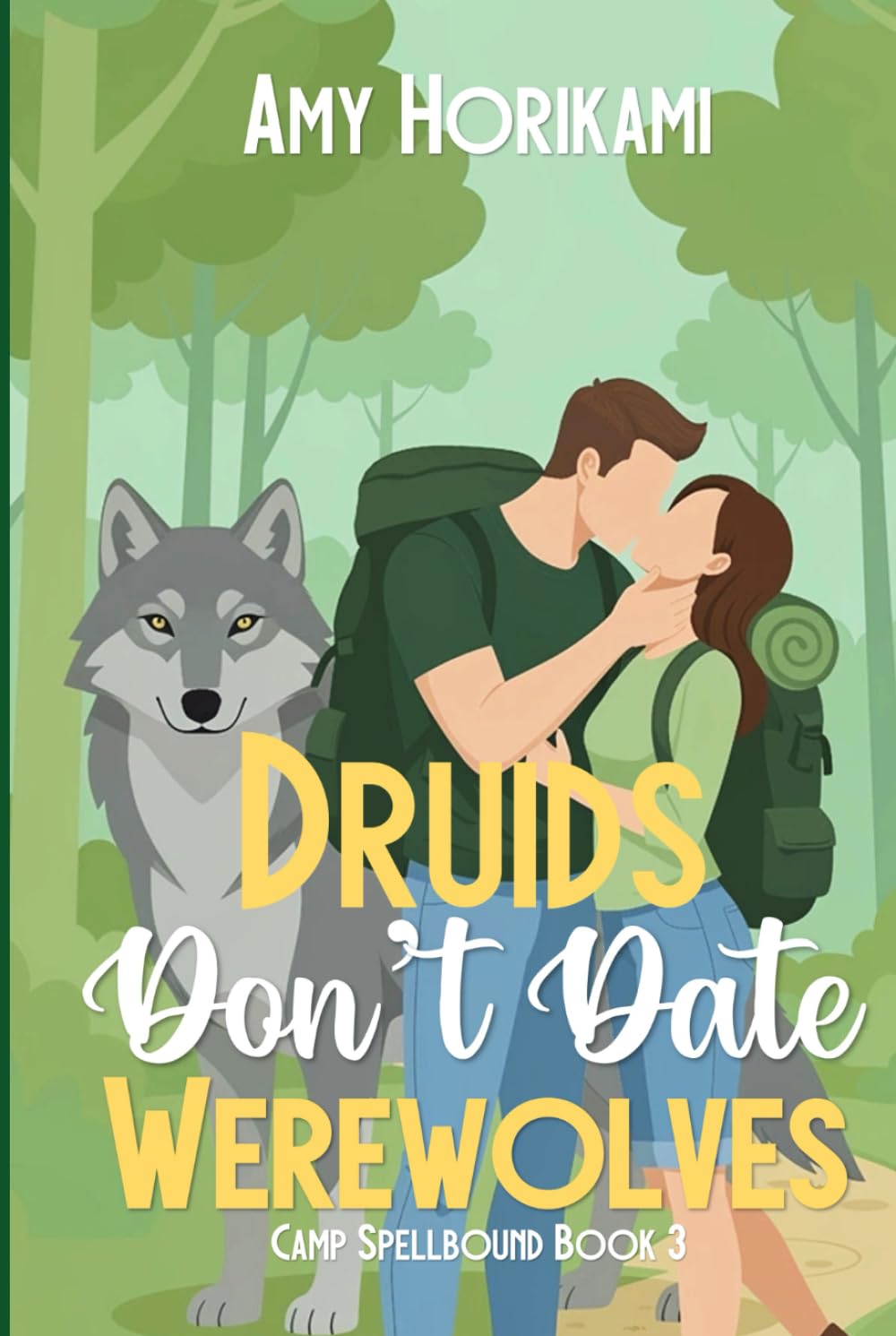 Druids Don't Date Werewolves: 3 (Camp Spellbound (Romcom Special Edition))