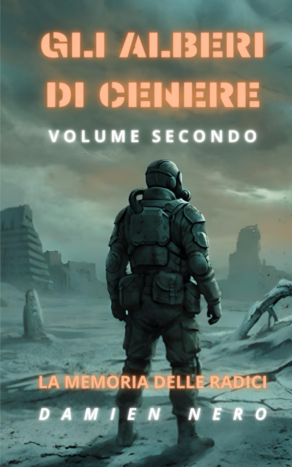 La Memeoria Delle Radici (Gli Alberi Di Cenere)