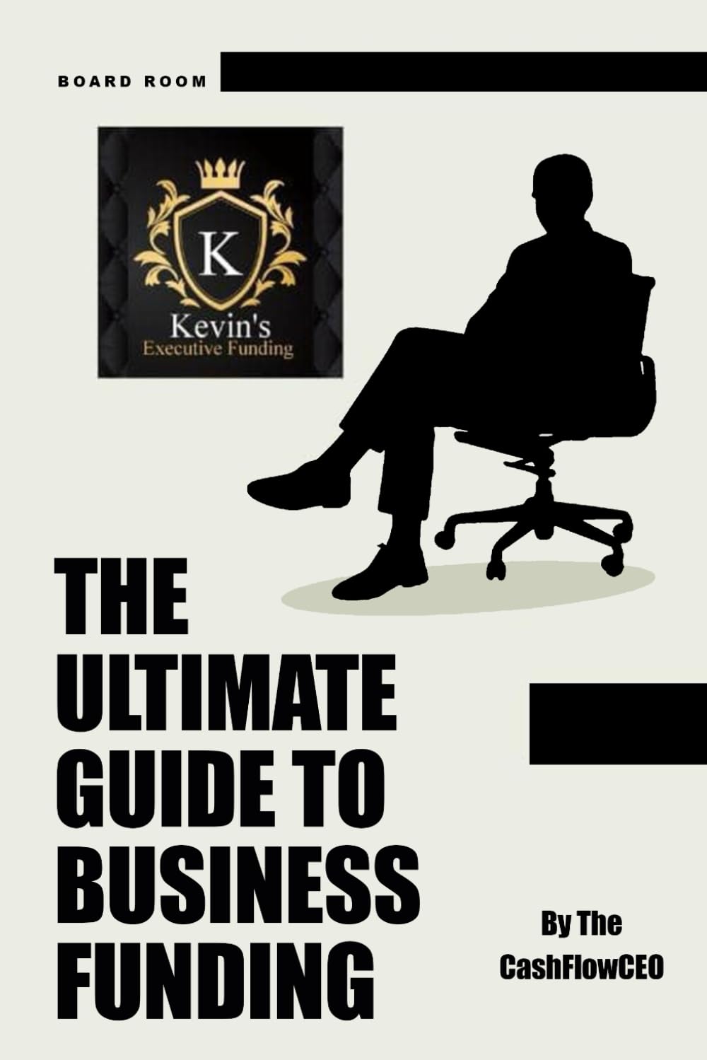 The Ultimate Guide To Business Funding: How To Get Business Funding Within 48Hrs