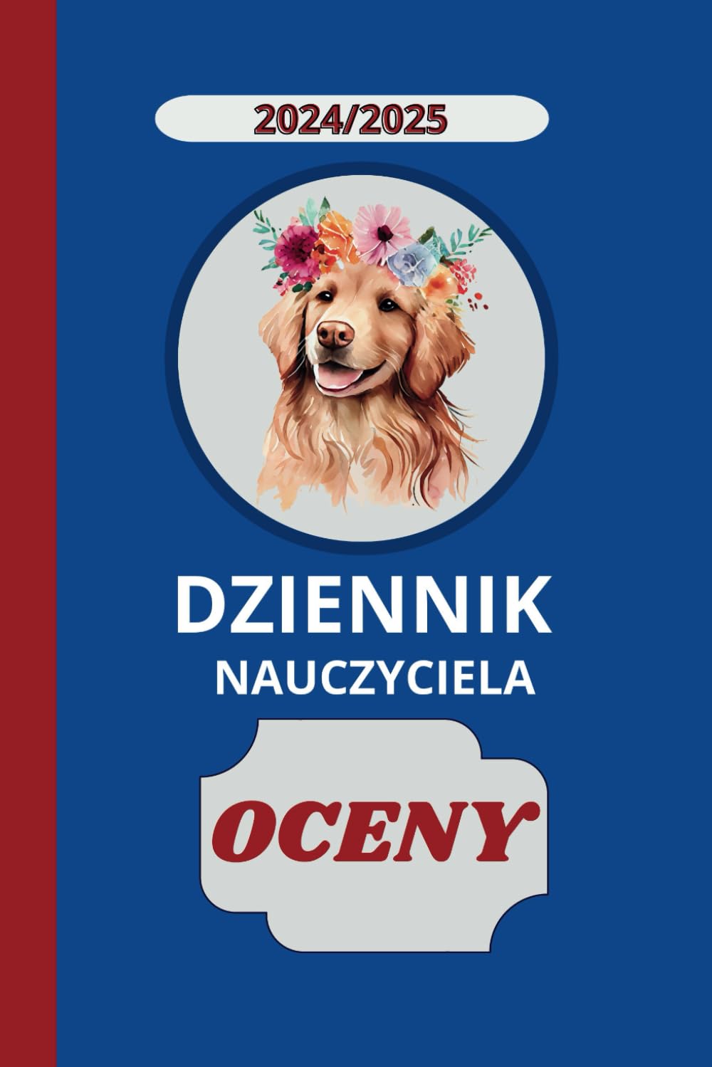 Dziennik Nauczyciela: Oceny pod kontrolą okładka psy
