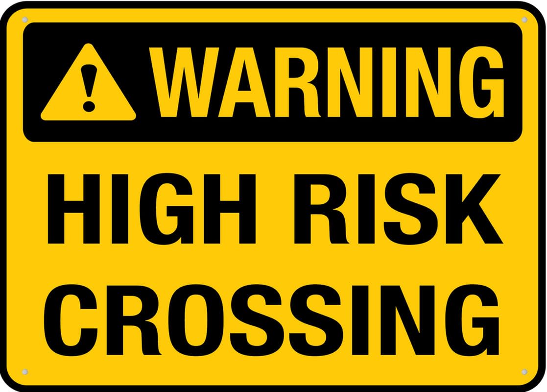 Warning High Risk Crossing Aluminum Metal Sign 8"x12" Rust-Free Easy To Read Sturdy For Home/Farm/Yard Use