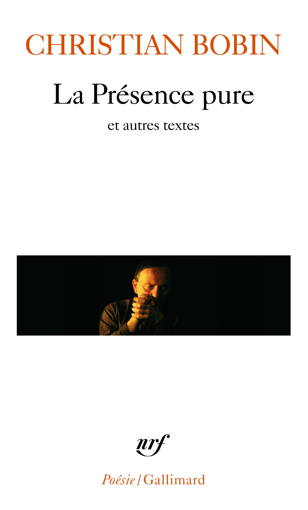 Presence Pure Et Autr Tex (Poesie/Gallimard)