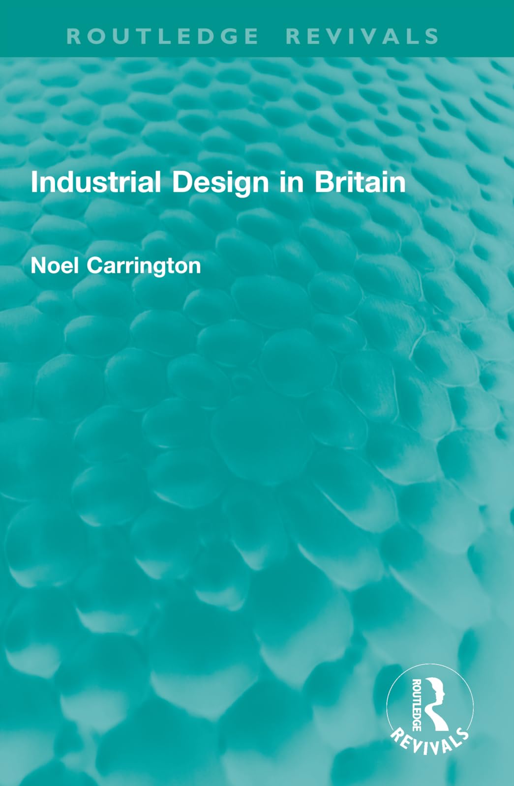 Industrial Design in Britain (Routledge Revivals)