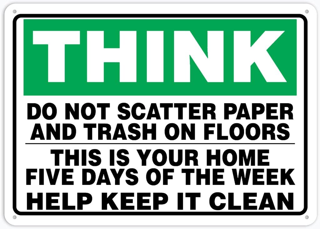 8"x12" Tin Metal Sign - Think (Do Not Scatter Paper And Trash On Floors) - This Is Your Home Five Days A Week Help Keep It Clean - Outdoor Decor, Road/Street Warning Use