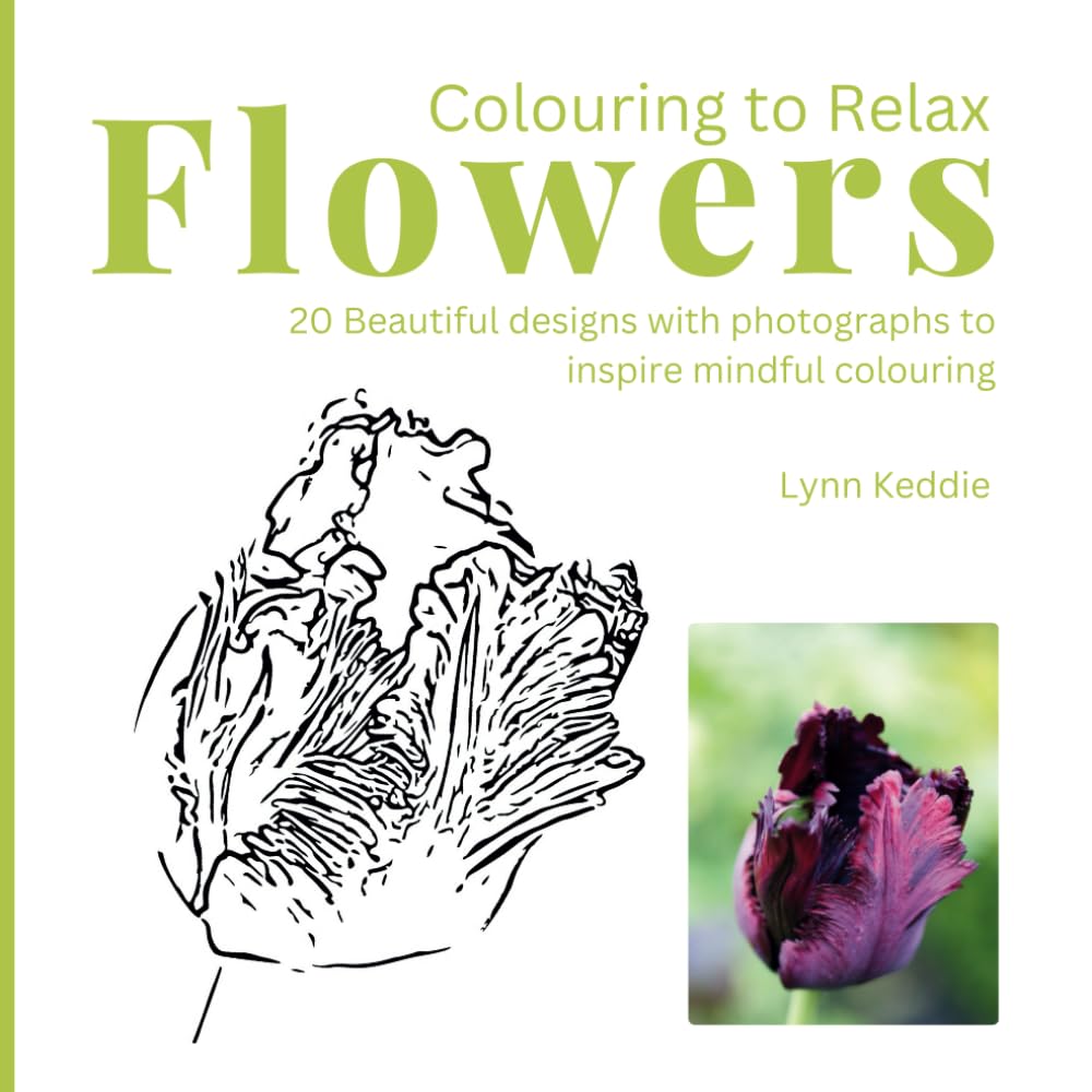 Colouring to Relax - Flowers: 20 Beautiful designs with photographs to inspire mindful colouring