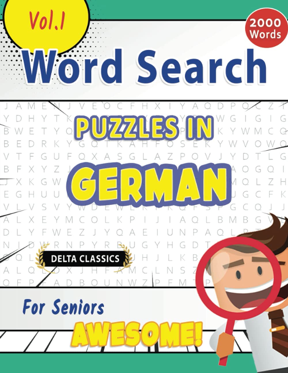 WORD SEARCH PUZZLES IN GERMAN FOR SENIORS - AWESOME! VOL.1 - DELTA CLASSICS (Delta Classics Word Searches)