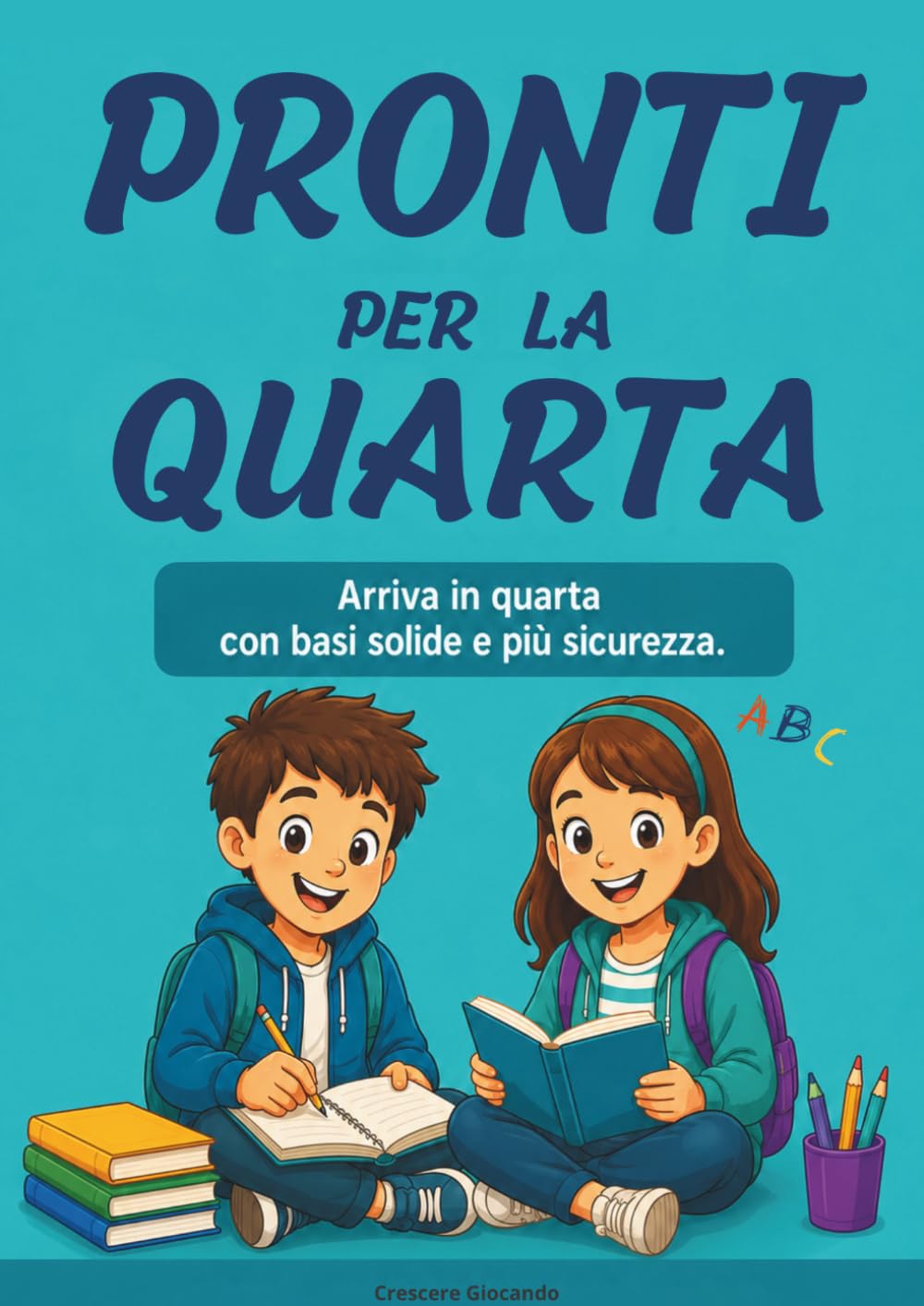 Pronti per la Quarta!: Arriva in quarta con basi solide e più sicurezza.