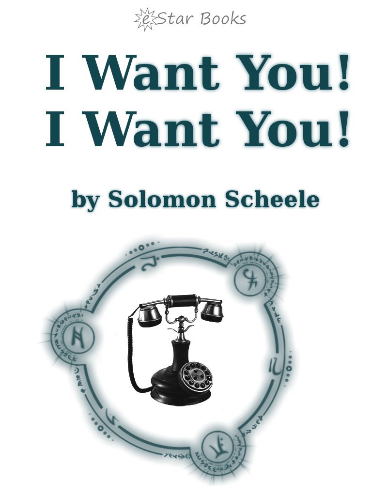 I Want You! I Want You!
