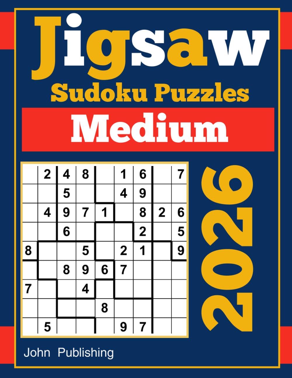 2026 Jigsaw Sudoku Medium Puzzles: 300 Loco Sudoku Puzzle Books for Adults (jigsaw sudoku books)