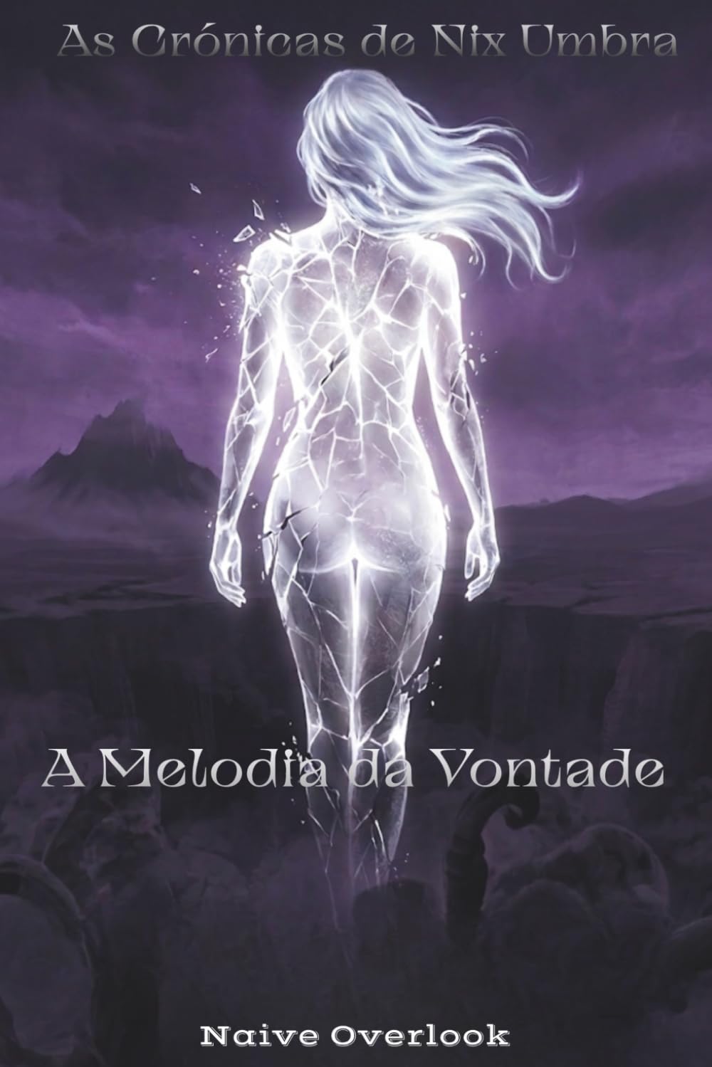 A Melodia da Vontade (As Crónicas de Nix Umbra)