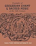 Examples of Gregorian Chant & Sacred Music of the 16th Century
