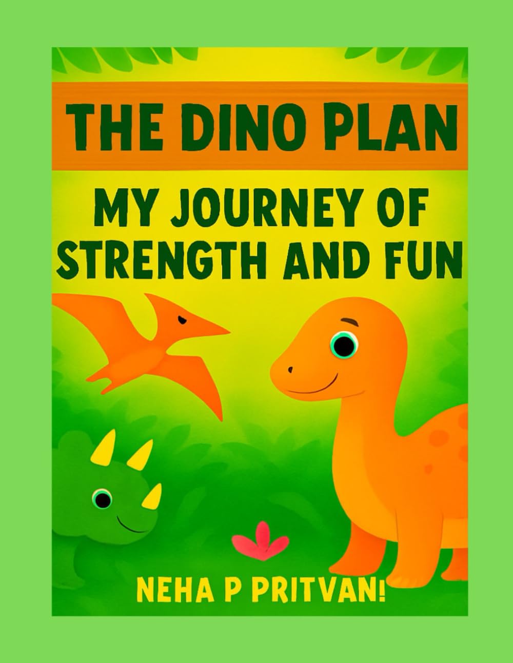 The Dino Plan: Learn, Roar, and Explore!