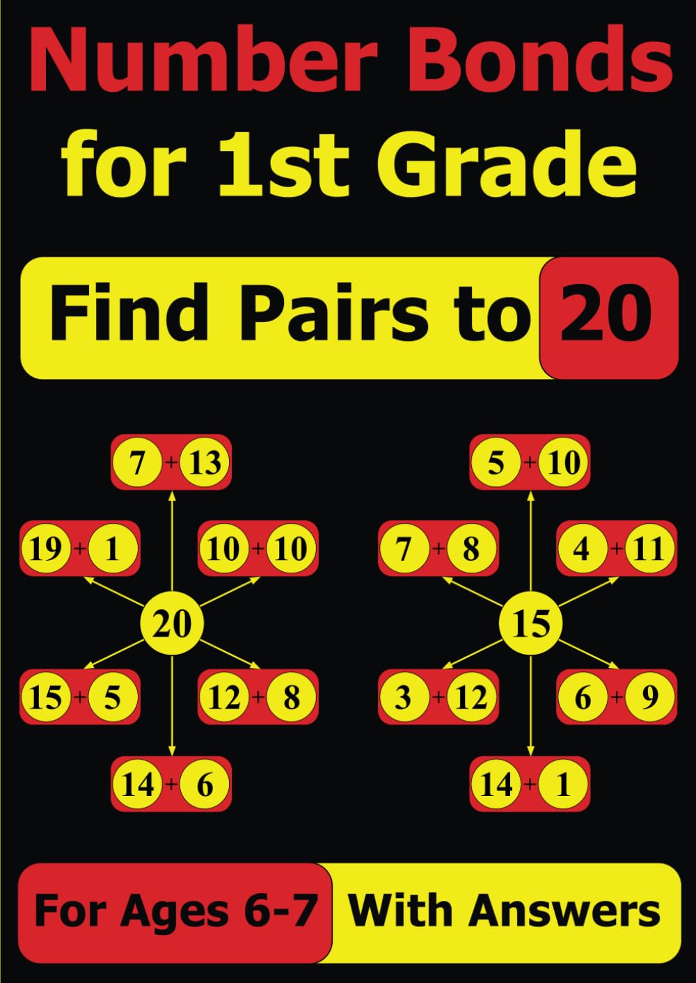 Number Bonds for 1st Grade: Find Pairs to 20: For Ages 6-7 | With Answers