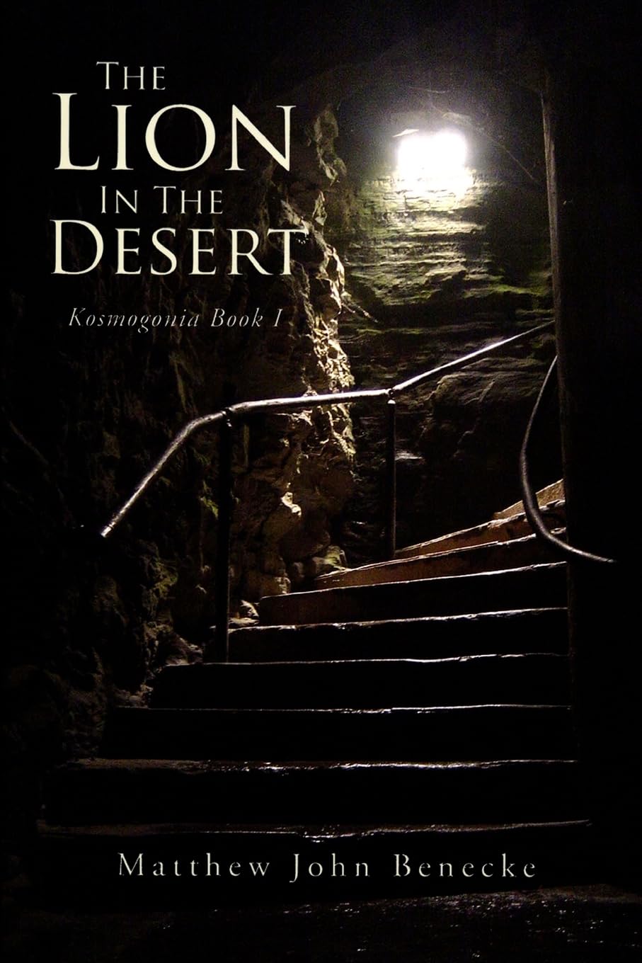 The Lion In The Desert: Volume 1 (Kosmogonia)