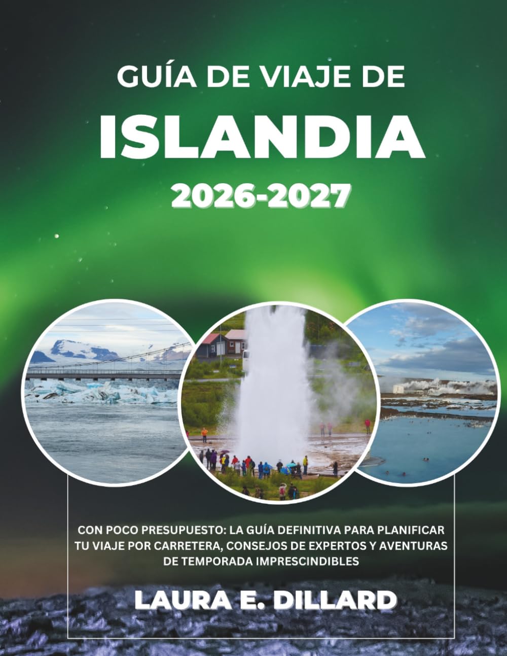 GUÍA DE VIAJE DE ISLANDIA 2026-2027: CON POCO PRESUPUESTO: LA GUÍA DEFINITIVA PARA PLANIFICAR TU VIAJE POR CARRETERA, CONSEJOS DE EXPERTOS Y AVENTURAS ... A Budget Traveler’s Guide to Scandinavia)