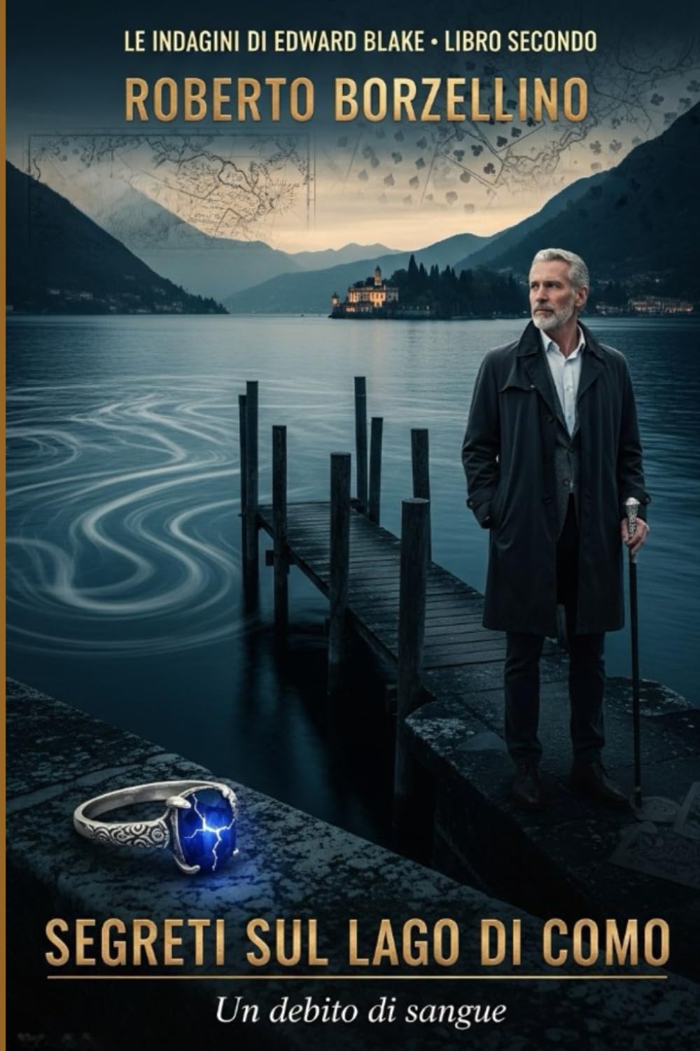 Segreti sul Lago di Como: Un debito di sangue (Le indagini di Edward Blake – Libro 2)