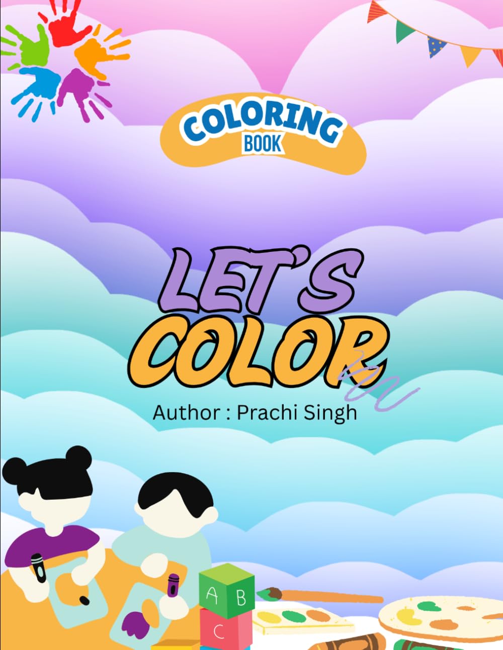 Colorful Pastel Rainbow Playful Coloring Book: Easy and Engaging Activities for kids ages 3 - 8 to Spark Creativity
