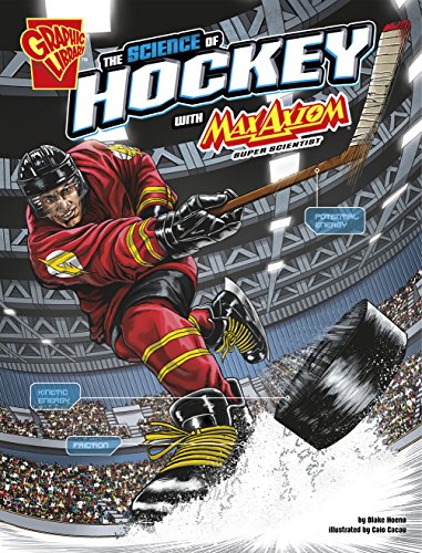 The Science of Hockey with Max Axiom, Super Scientist (The Science of Sports with Max Axiom)