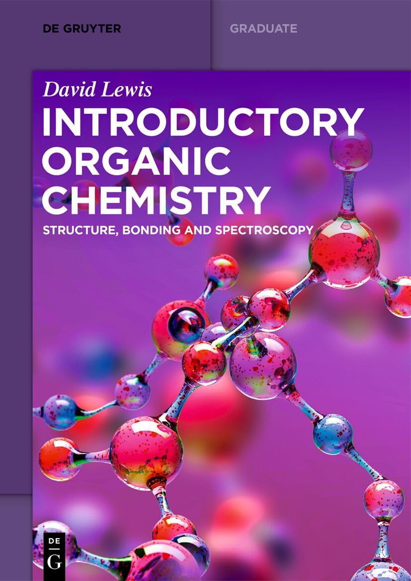 Introductory Organic Chemistry: Organic Reactivity and Reactions