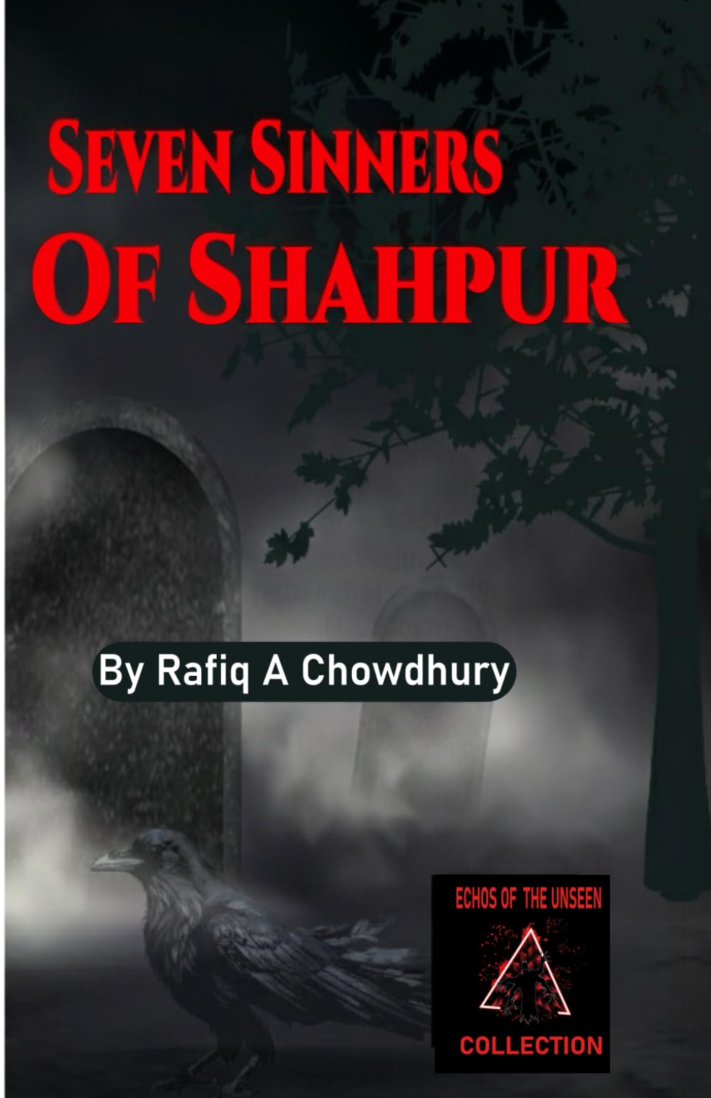 Seven Sinners Of Shahpur (Echoes of the Unseen)
