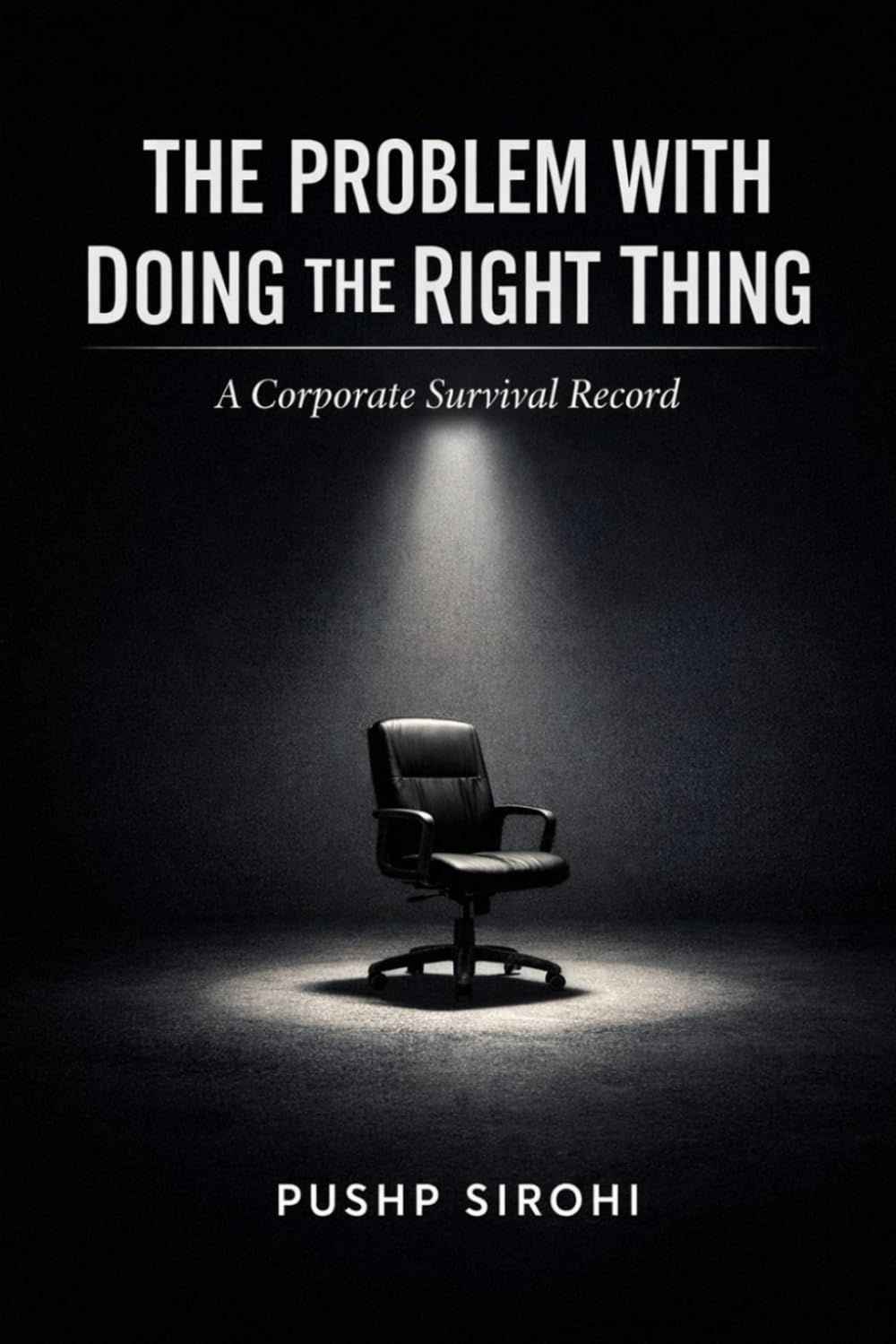 The Problem With Doing the Right Thing: A Corporate Survival Record