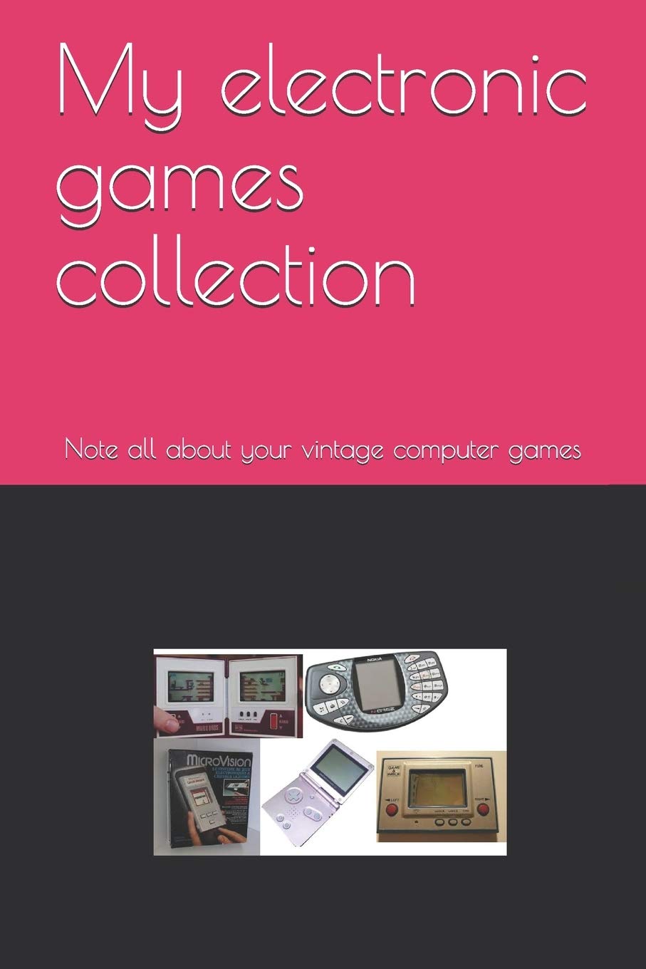 Buy My electronic games collection Note all about your vintage