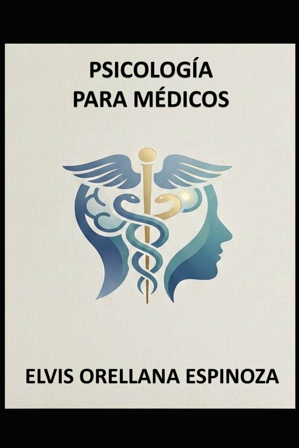 Psicología para Médicos: Guía de biografías esenciales para el médico humanista