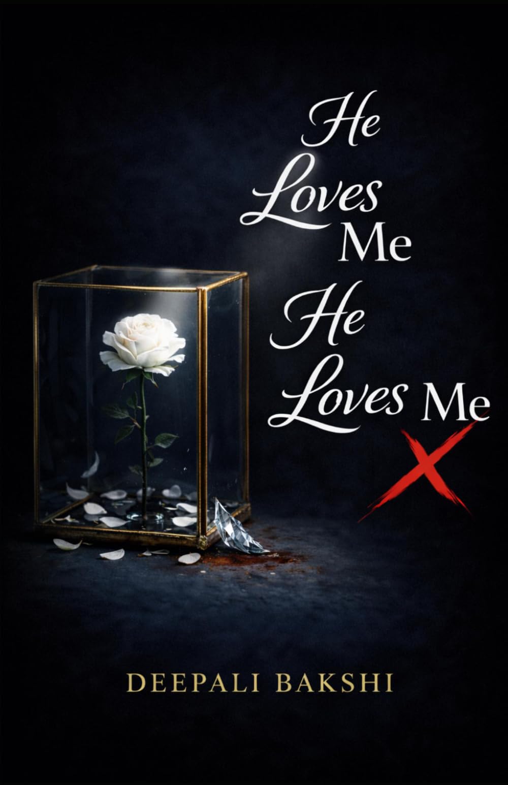 He Loves Me He Loves Me X