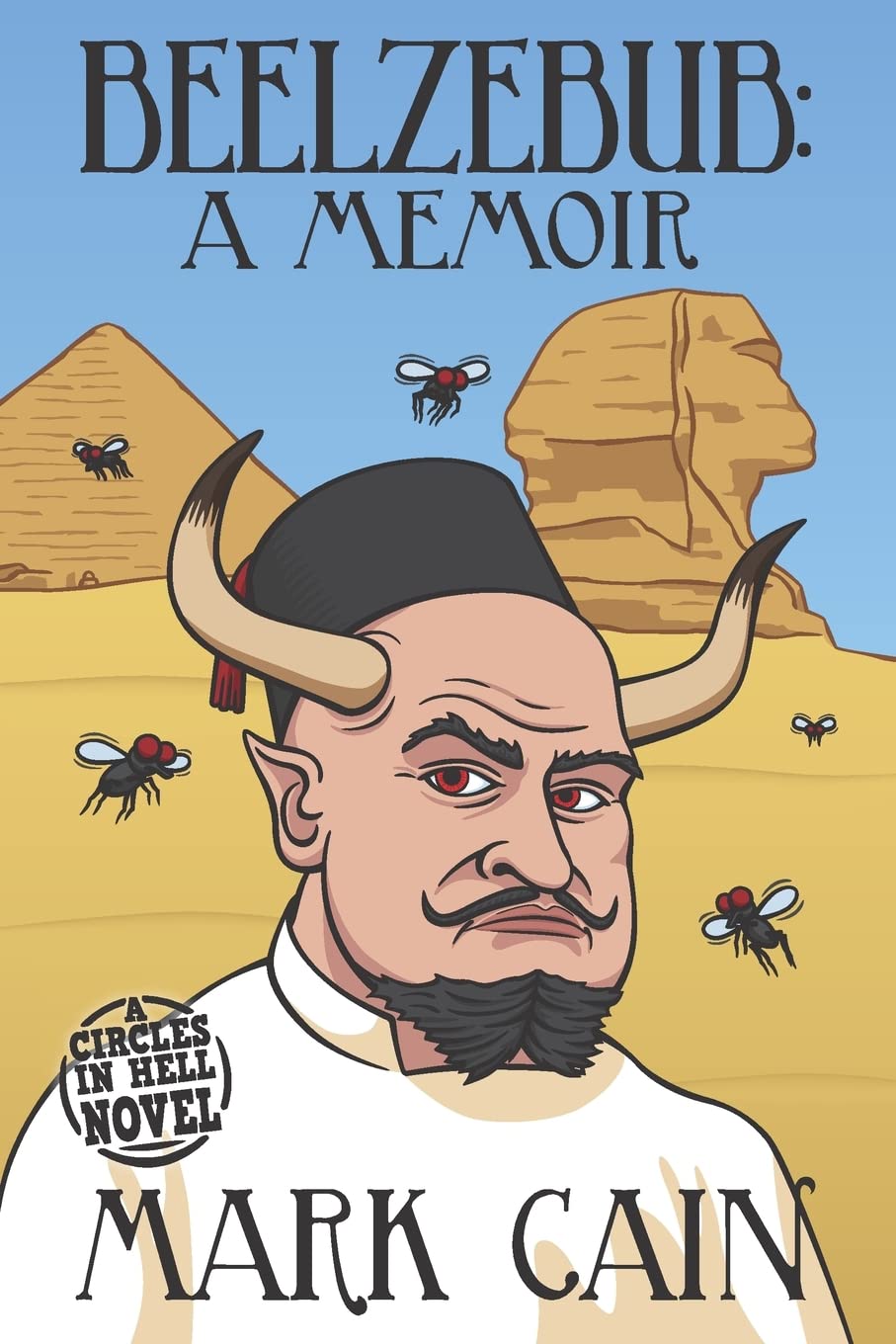 Beelzebub: A Memoir: 6 (Circles in Hell)