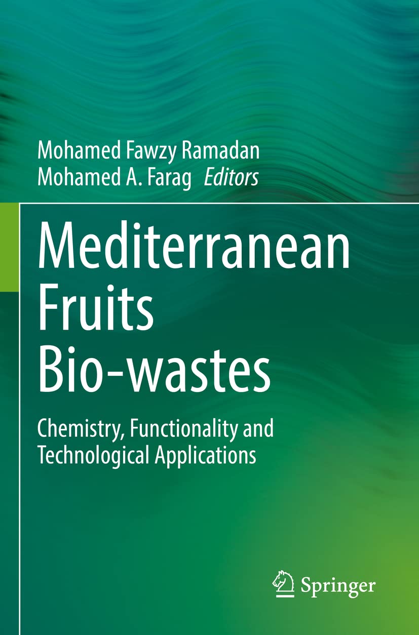 Mediterranean Fruits Bio-wastes : chimie et applications technologiques des coproduits
