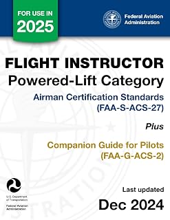 Flight Instructor for Powered-Lift Category Airman Certification Standards (FAA-S-ACS-27) Plus Companion Guide for Pilots (FAA-G-ACS-2)