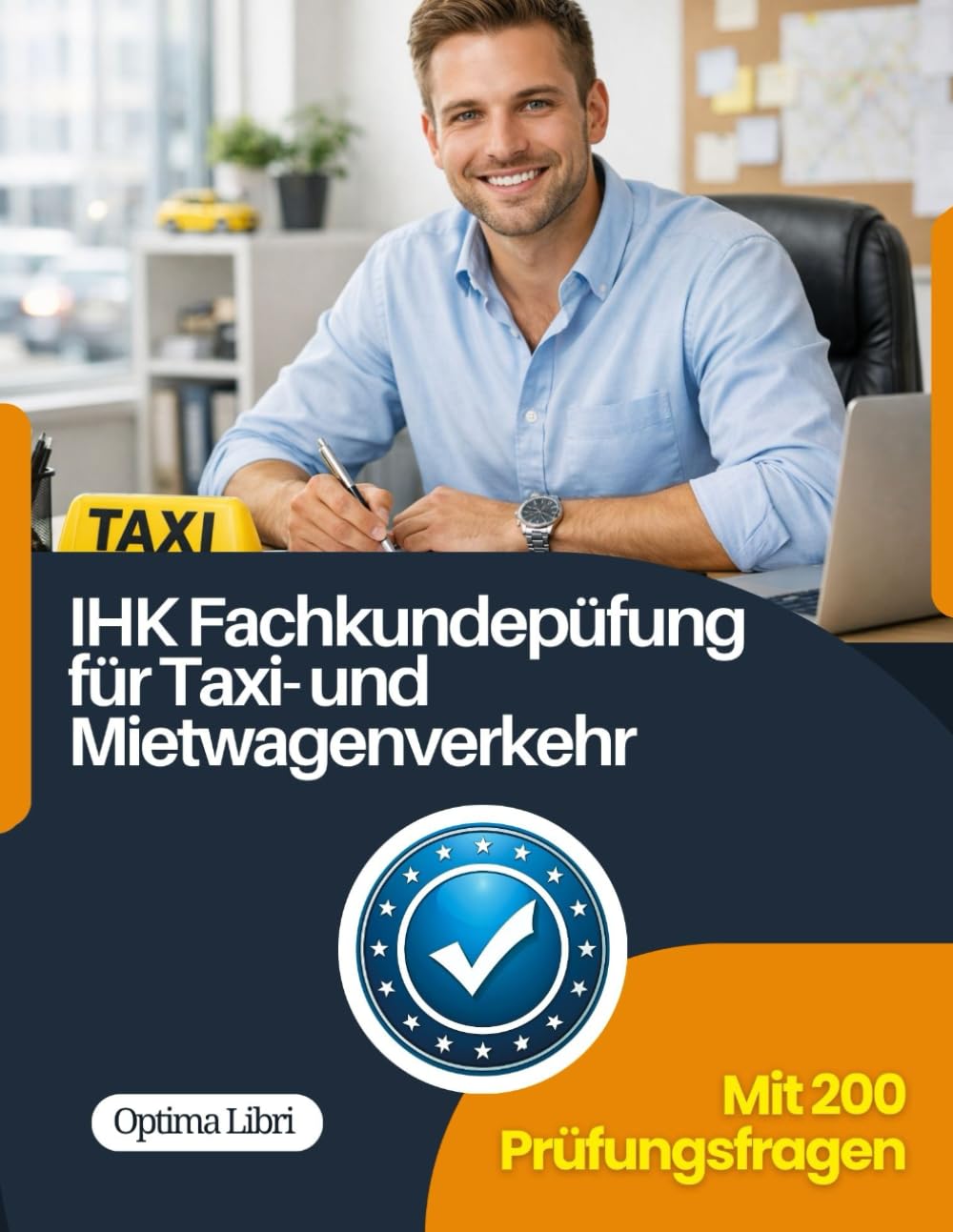 Fachkundeprüfung für Taxi- und Mietwagenverkehr: Vorbereitung für die IHK Prüfung