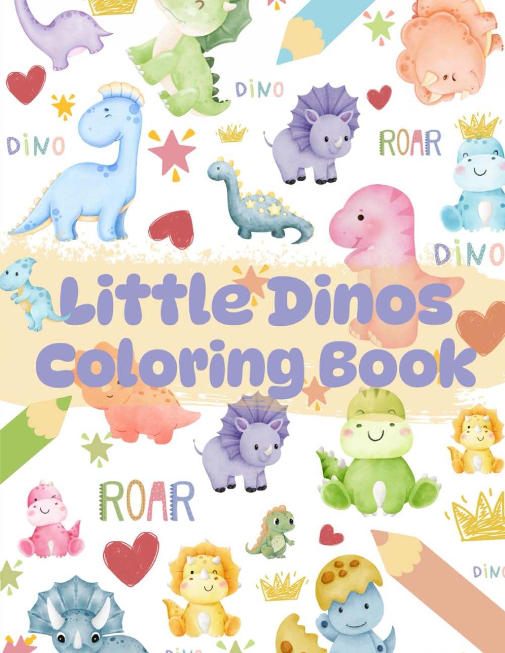 Coloring Little Dinosaurs: Coloring book for kids of little dinosaurs