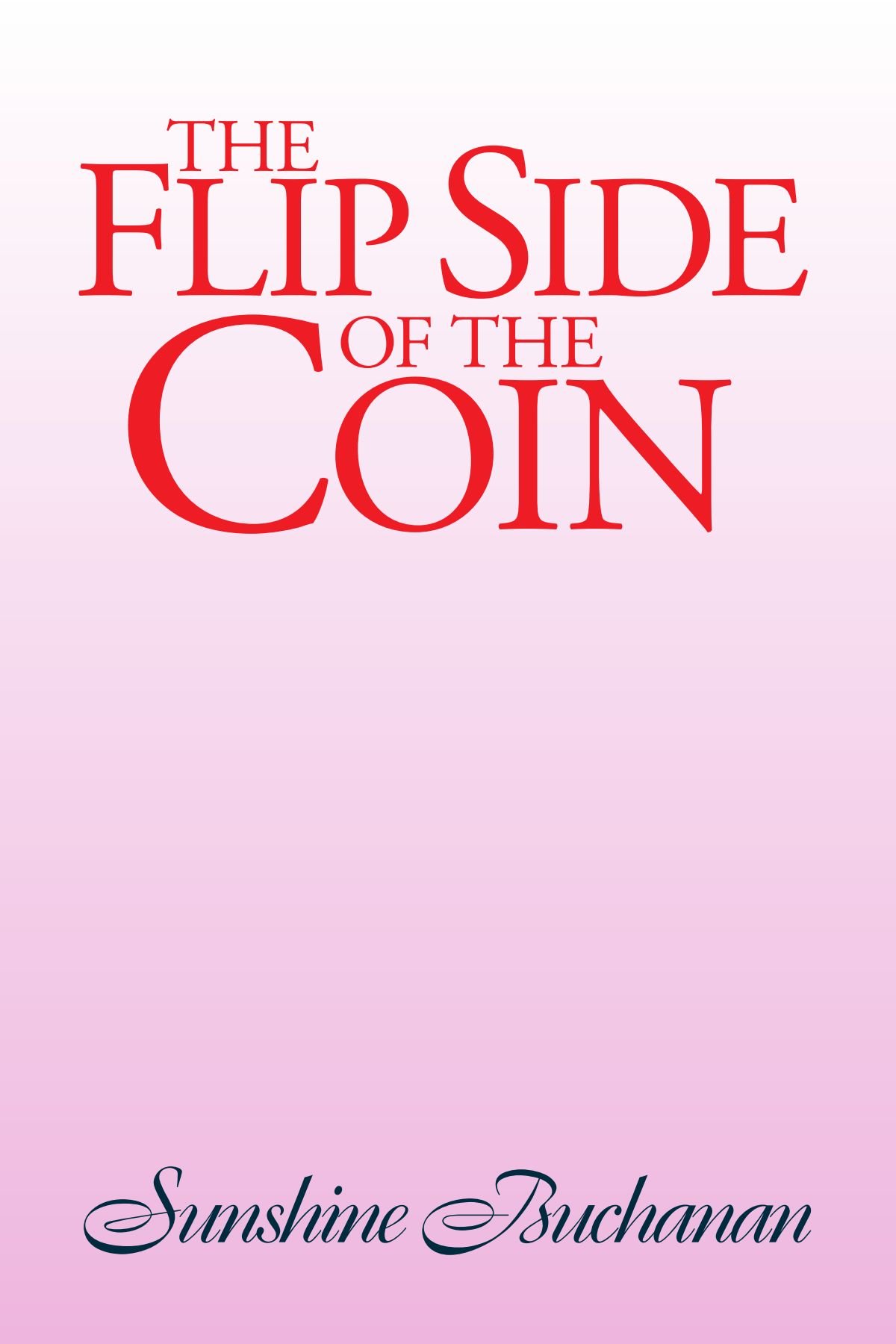 The Flip Side of The Coin