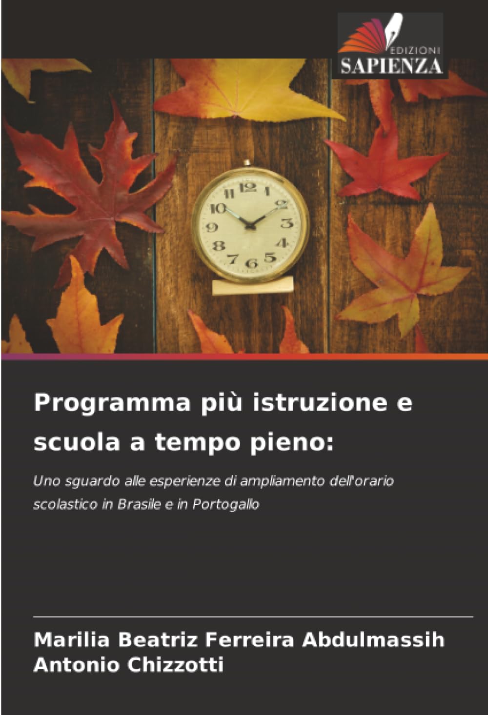 Programma più istruzione e scuola a tempo pieno:: Uno sguardo alle esperienze di ampliamento dell'orario scolastico in Brasile e in Portogallo