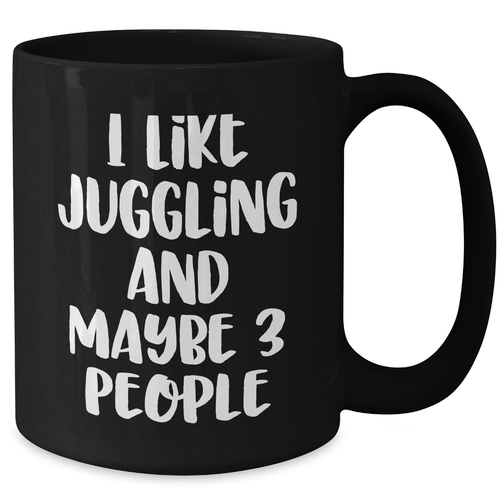 Juggling Lovers Gifts, Funny Juggling Coffee Mug for Valentine's, I Like Juggling And Maybe 3 People, Black Coffee Mug for Friends, Family and Coworkers