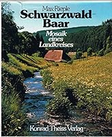 Schwarzwald-Baar: Mosaik e. Landkreises 3806202141 Book Cover
