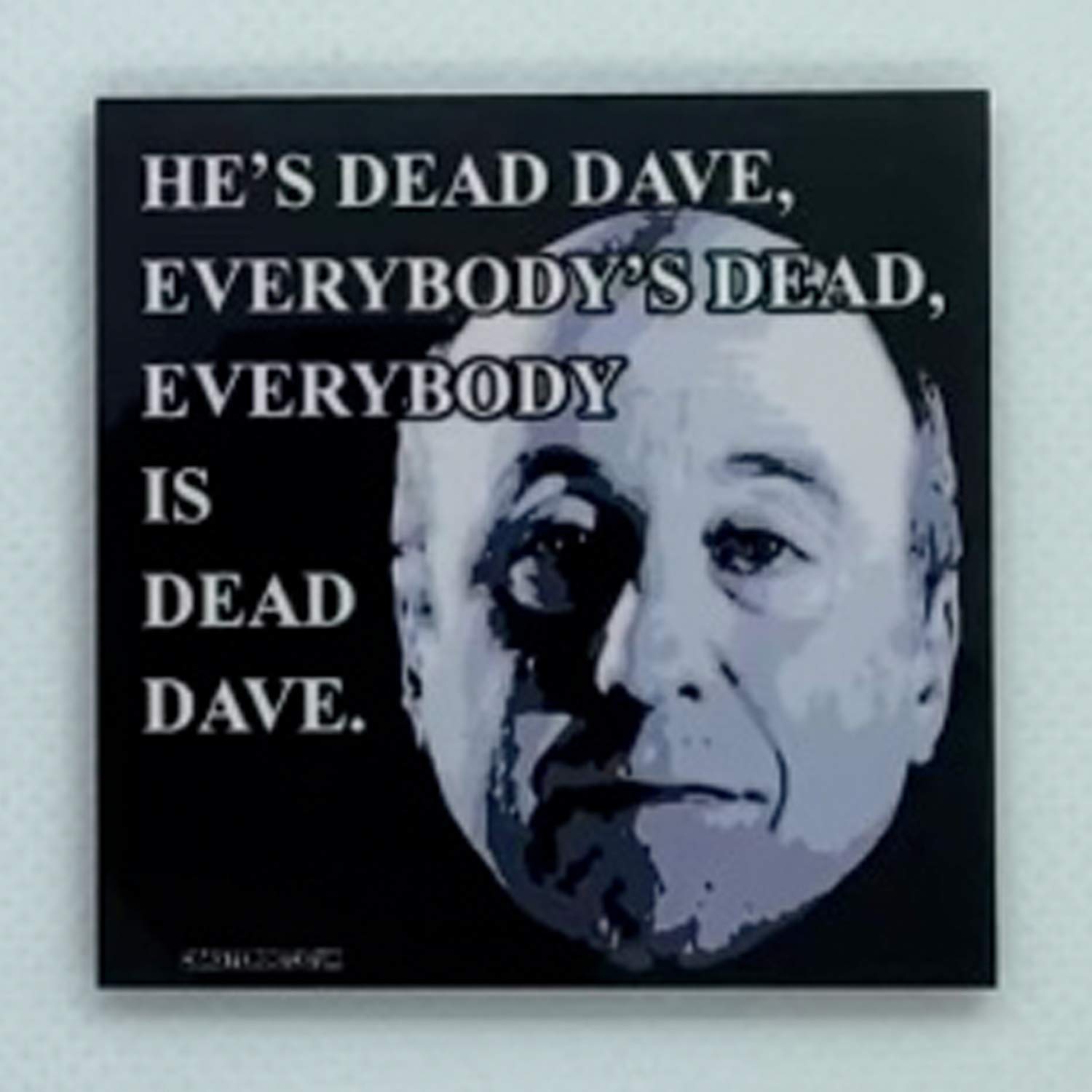 Coasteroo Red Everybody Is Dead Dave - Holly From Dwarf - Fridge Magnet - Hardboard - 57Mm X 57Mm - Gloss Finish