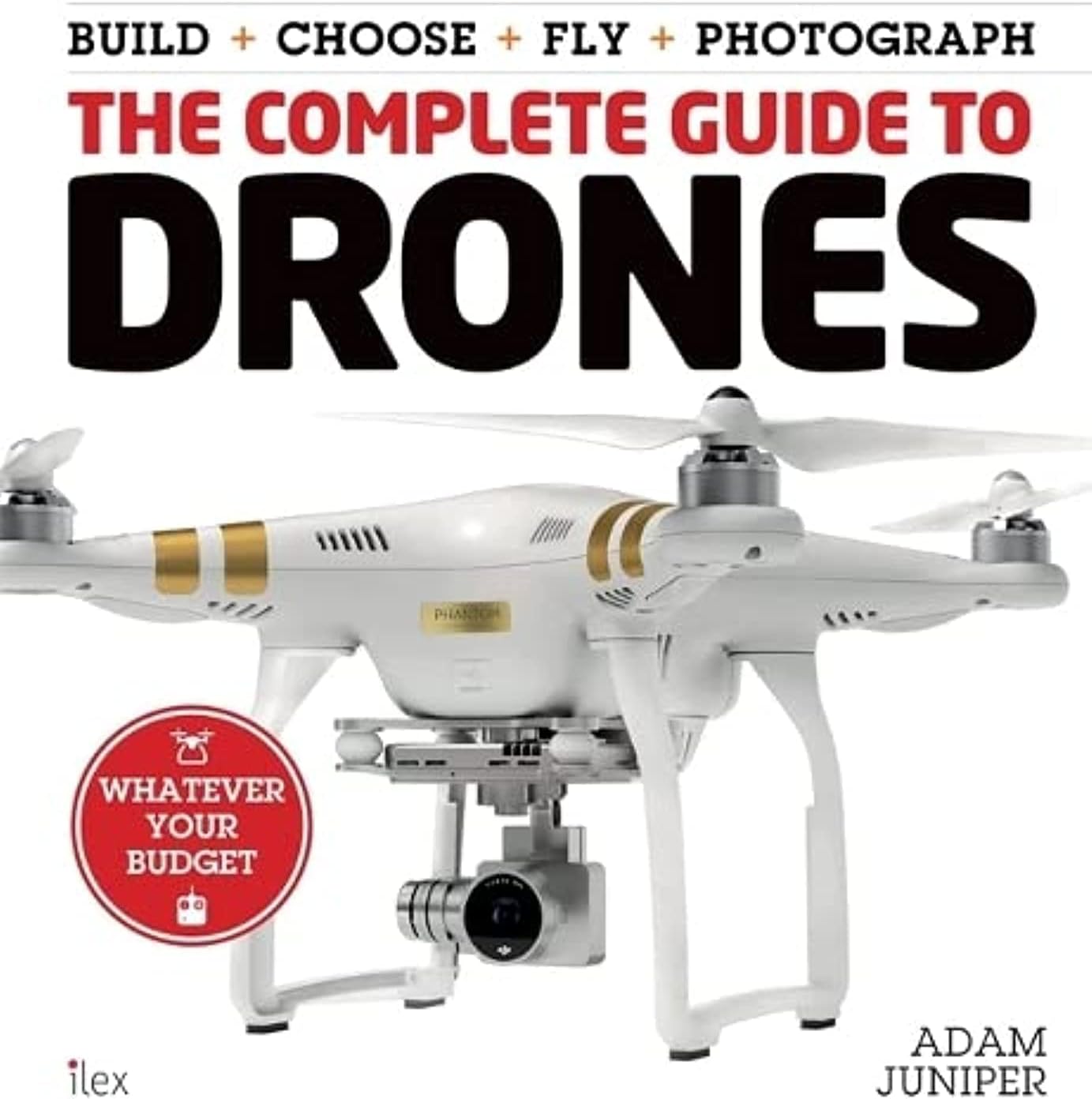 The Complete Guide to Drones Paperback – November 12, 2015