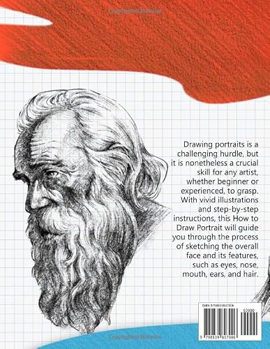 How To Draw Portrait: Drawing Guide Book With Simple Sketching Instructions And Detailed Steps To Draw Face And Other Facial Features For Beginners And Experienced Artists #TOP1