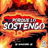  Porque Lo Sostengo