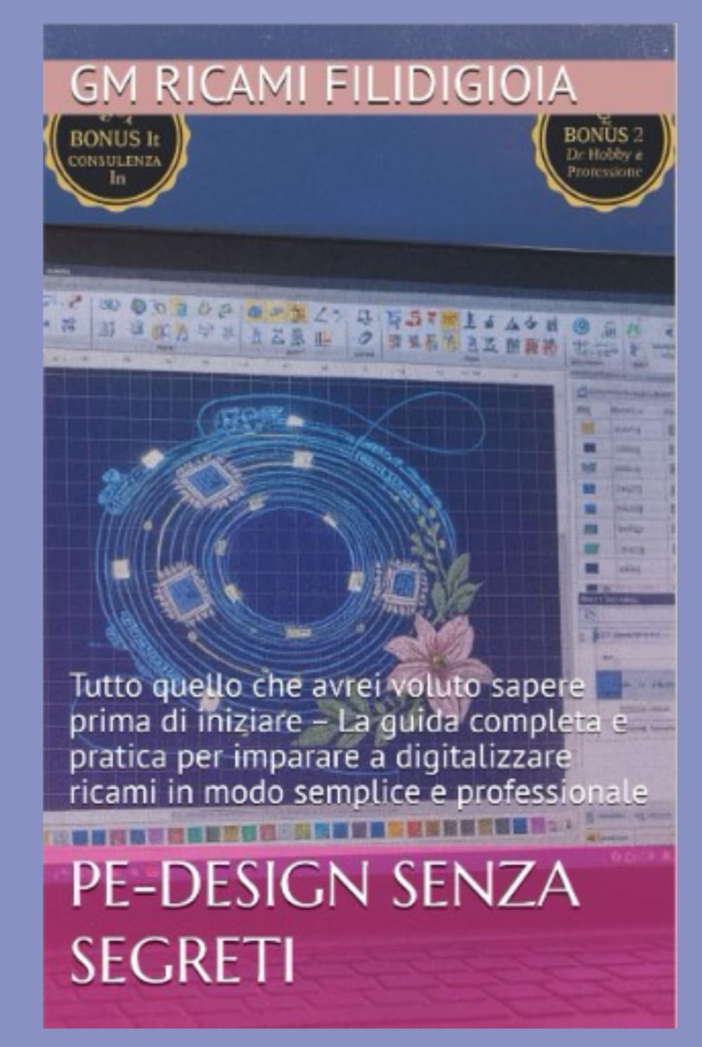 Livre broderie PE-Design guide pratique pour créer vos motifs