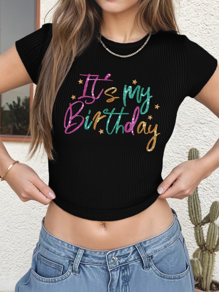 Birthday Outfits for Women Its My Birthday Graphic Tees Glitter Tops Girl Short Sleeve Shirt Y2k Clothes - Image 2