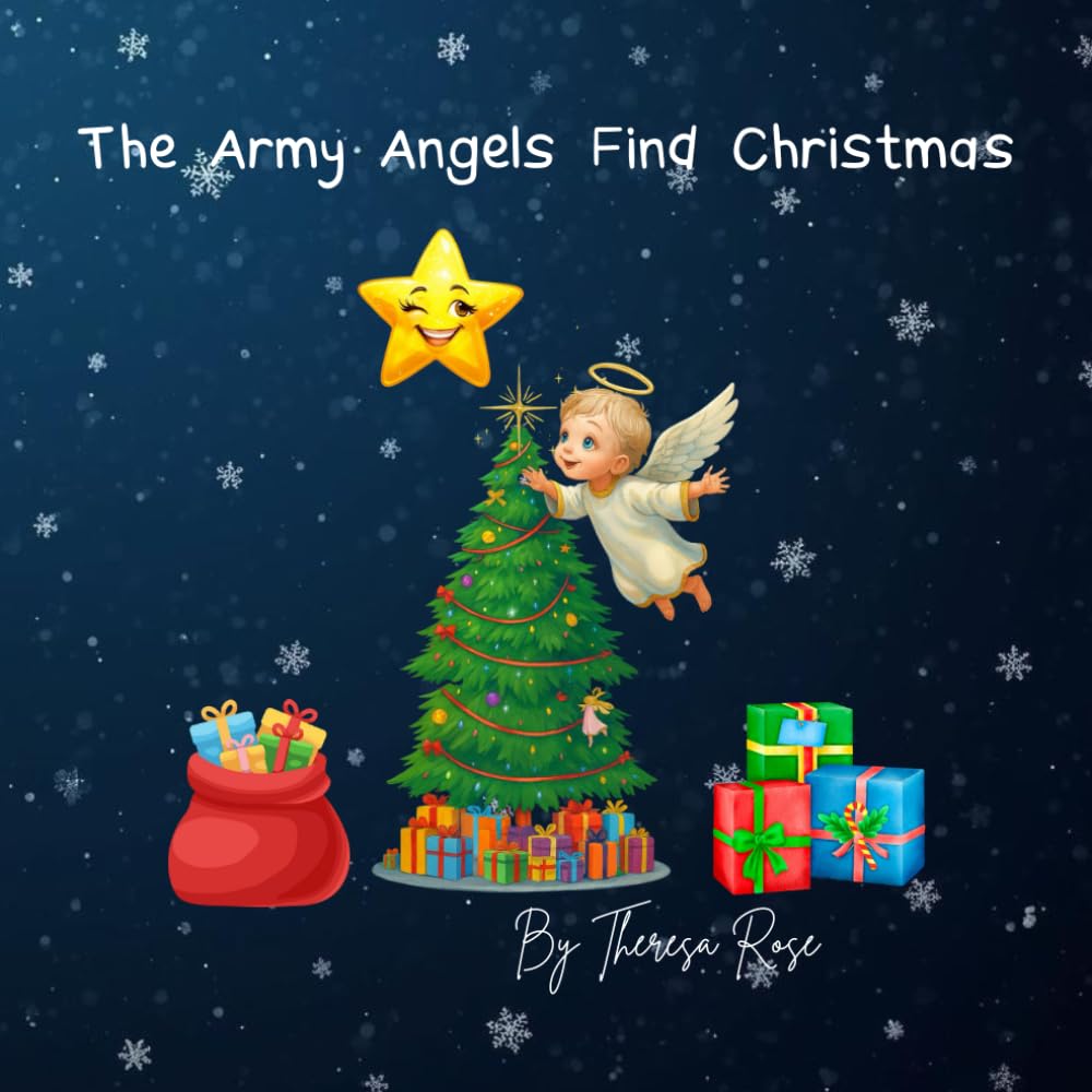 The Army Angels Find Christmas (The Army Angels Find God's Love)