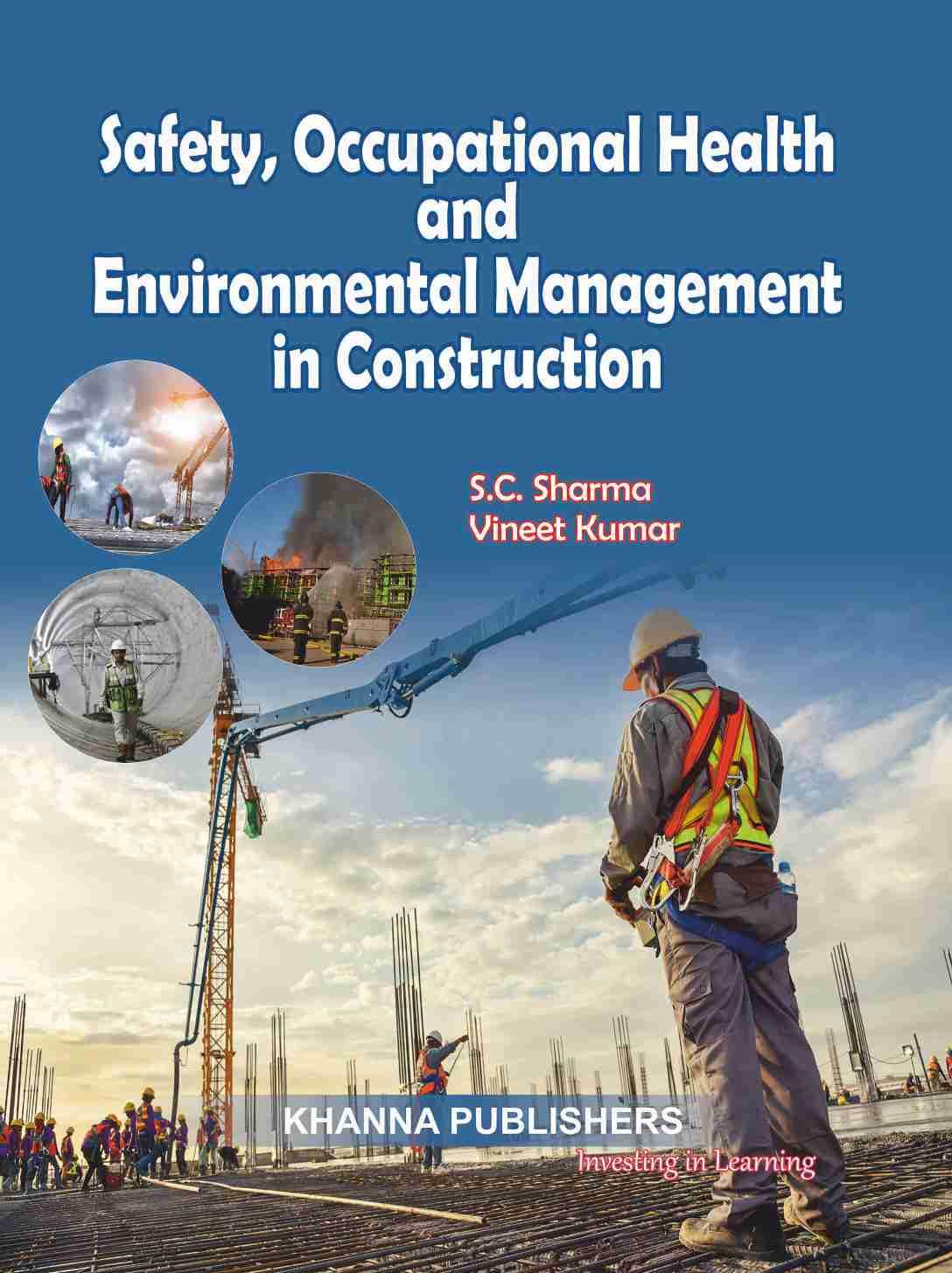 Safety, Occupational Health and Environmental Management in Construction