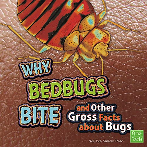 Why Bed Bugs Bite and Other Gross Facts About Bugs by Rayda Krell, Jody S. Rake episode artwork