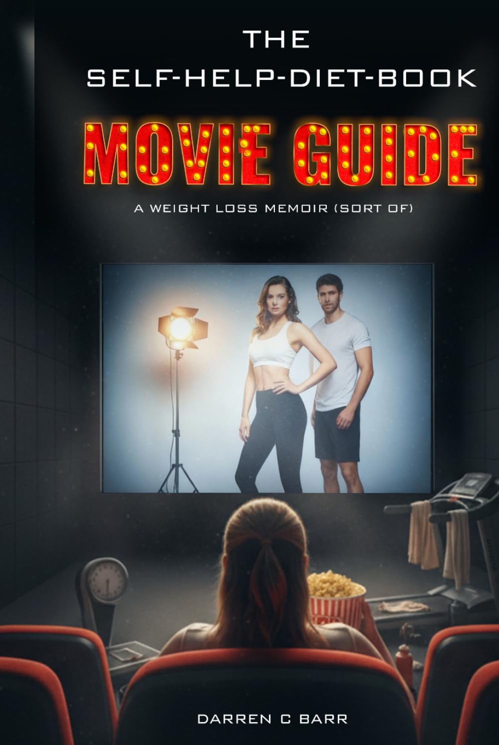 The Self-Help-Diet-Book Movie Guide: A Weight Loss Memoir